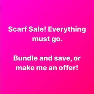 All my scarf listings need to go! Feel free to bundle and make me an offer!